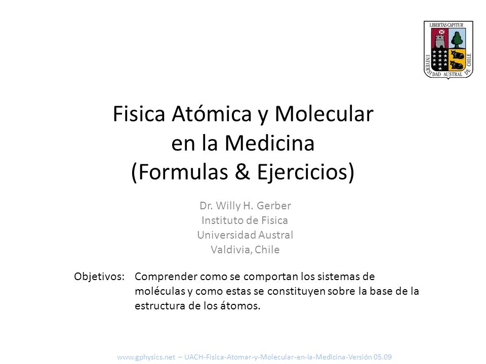 Fisica Atómica y Molecular en la Medicina (Formulas & Ejercicios)