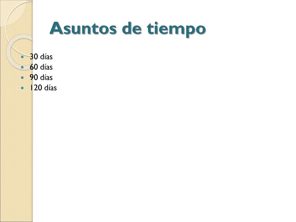 Asuntos de tiempo 30 días 60 días 90 días 120 días