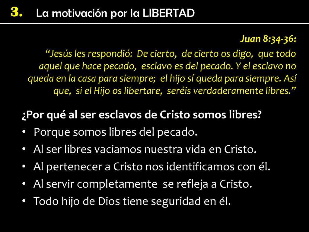 ¿Por qué al ser esclavos de Cristo somos libres