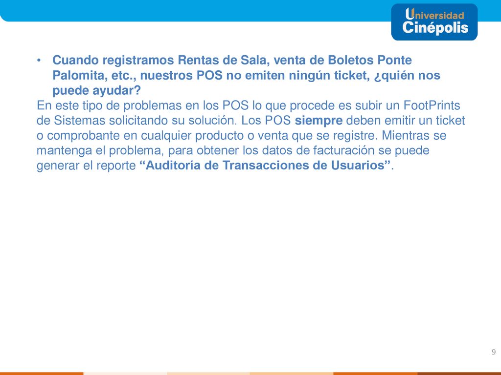 Cuando registramos Rentas de Sala, venta de Boletos Ponte Palomita, etc., nuestros POS no emiten ningún ticket, ¿quién nos puede ayudar