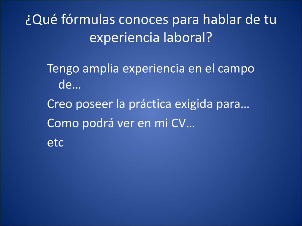 ¿Qué fórmulas conoces para hablar de tu experiencia laboral