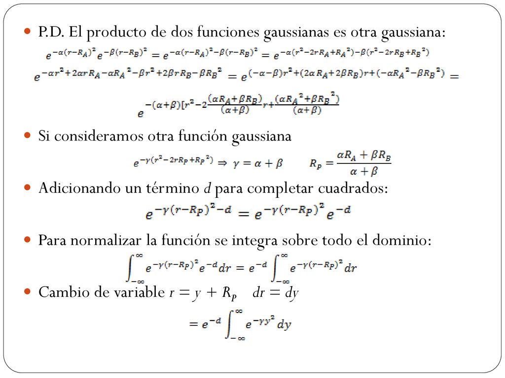 P.D. El producto de dos funciones gaussianas es otra gaussiana: