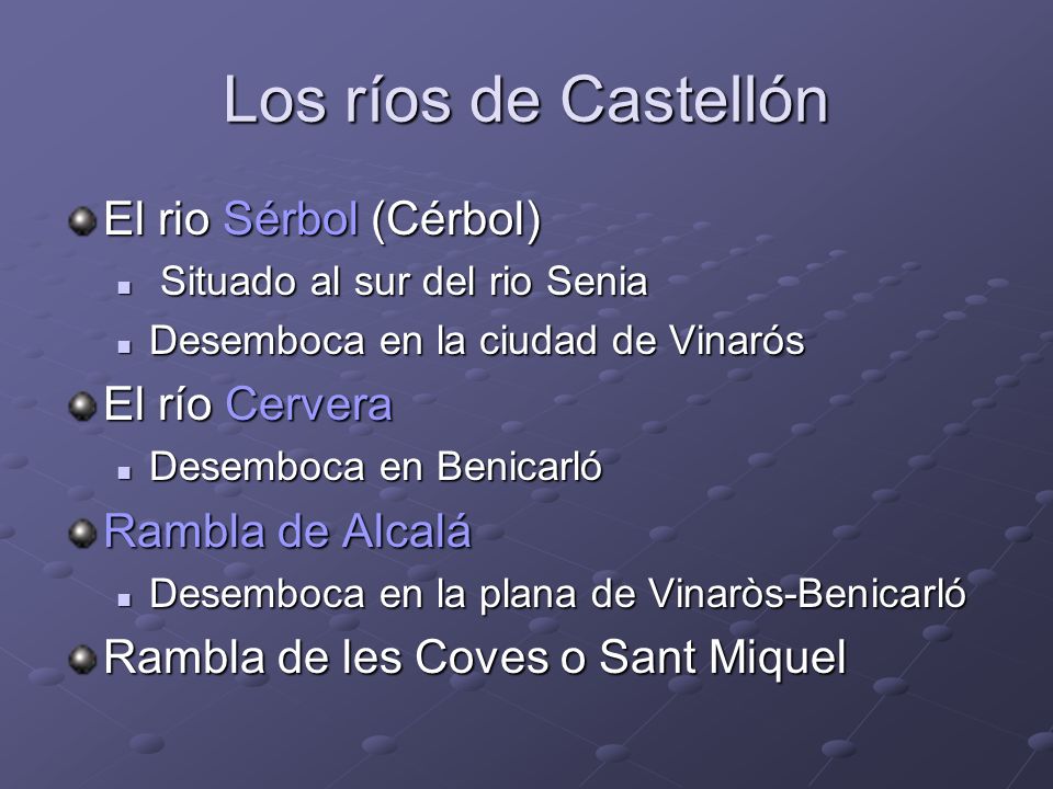 Los ríos de Castellón El rio Sérbol (Cérbol) El río Cervera