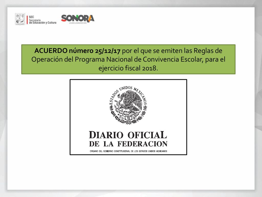ACUERDO número 25/12/17 por el que se emiten las Reglas de Operación del Programa Nacional de Convivencia Escolar, para el ejercicio fiscal 2018.