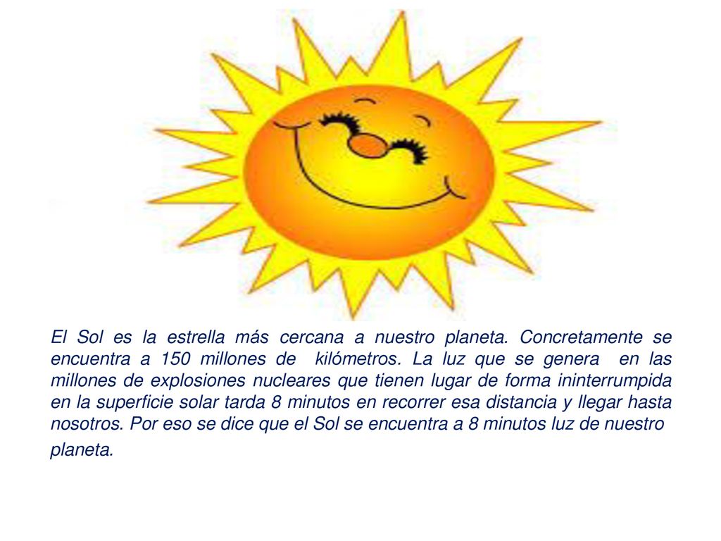 El Sol es la estrella más cercana a nuestro planeta