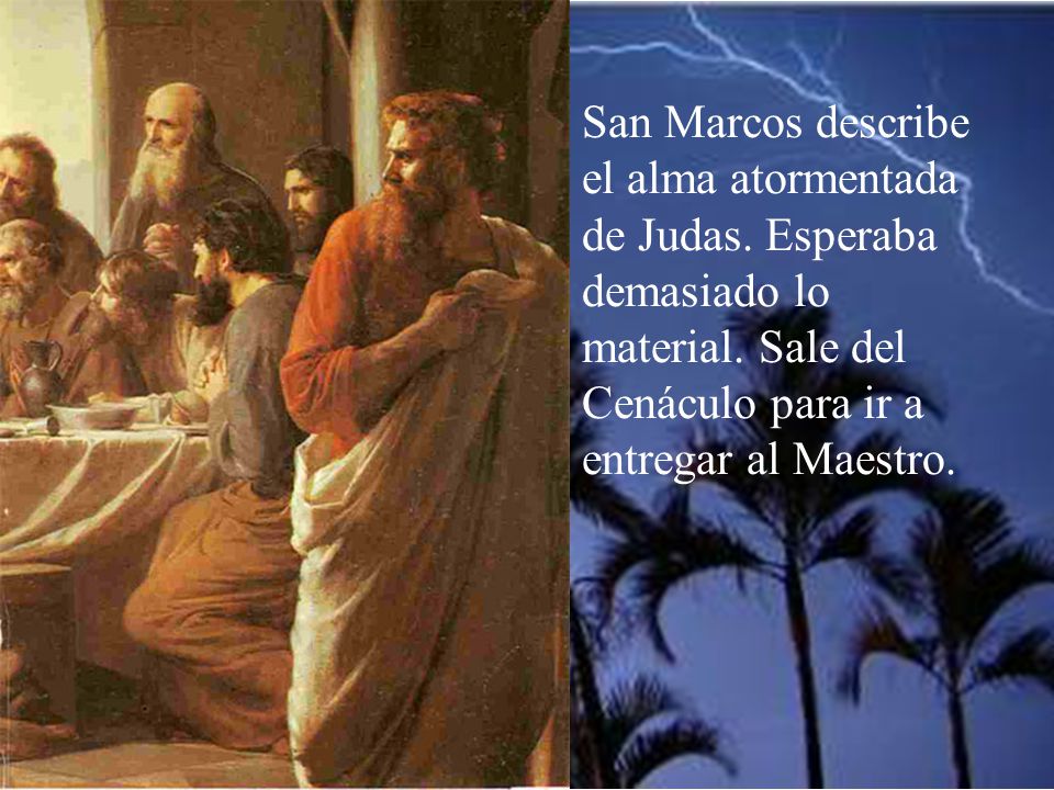 San Marcos describe el alma atormentada de Judas