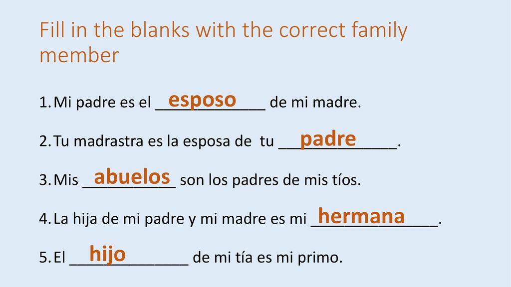 Fill in the blanks with the correct family member
