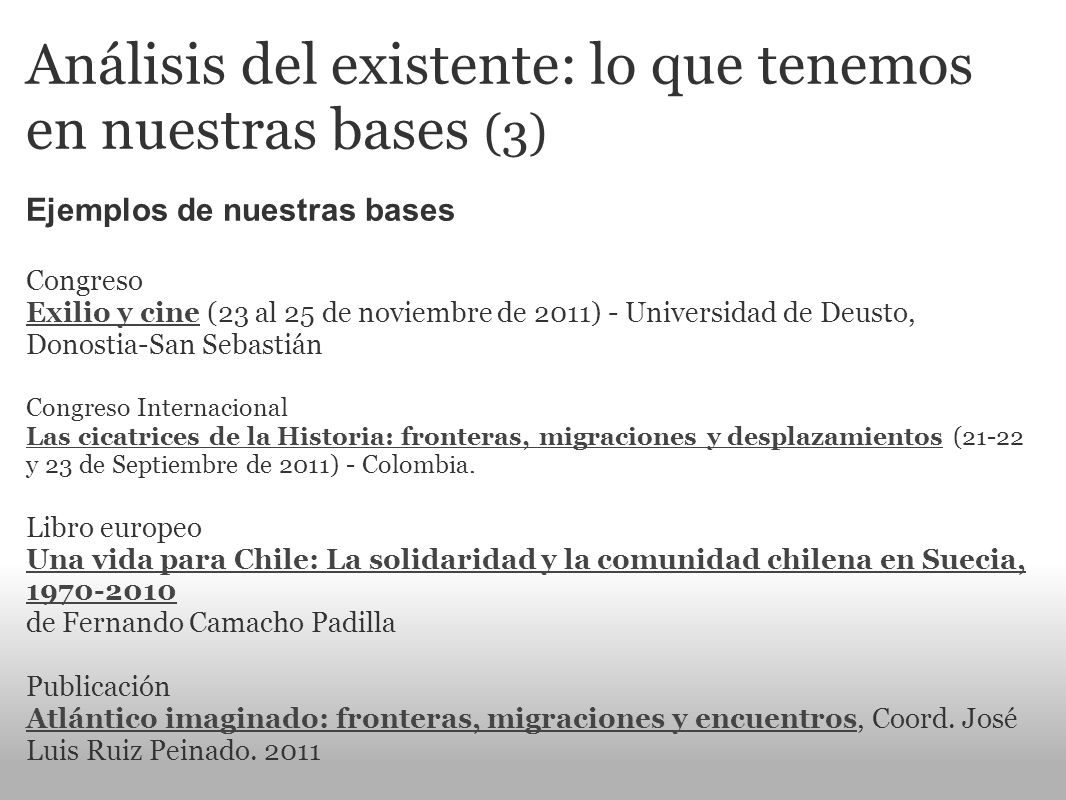 Análisis del existente: lo que tenemos en nuestras bases (3)