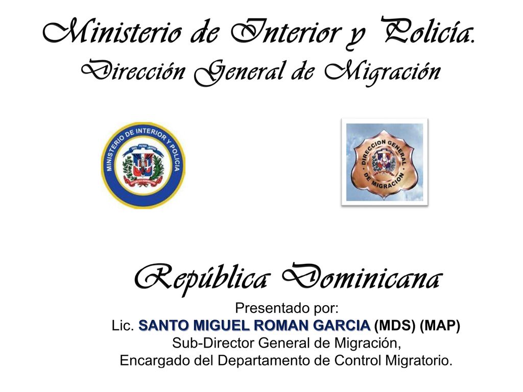 Ministerio de Interior y Policía. Dirección General de Migración