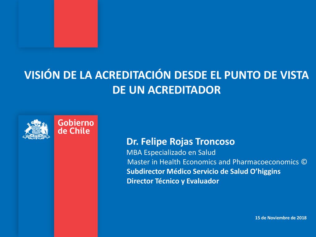 VISIÓN DE LA ACREDITACIÓN DESDE EL PUNTO DE VISTA DE UN ACREDITADOR Dr