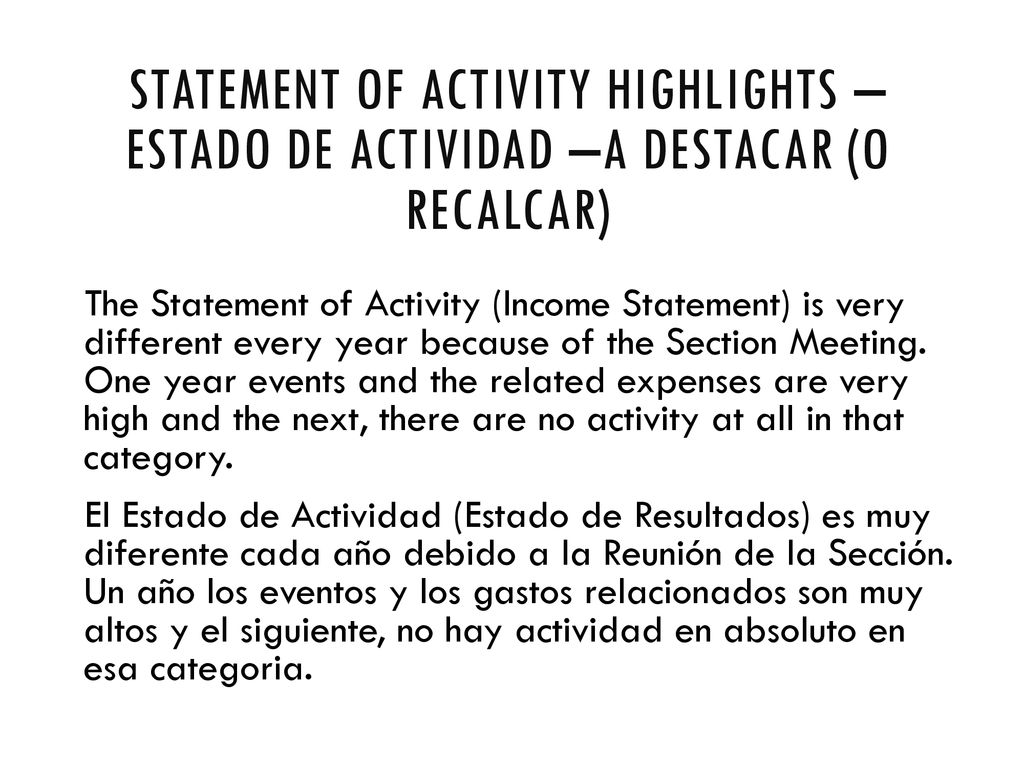 Statement Of Activity Highlights – Estado de Actividad –a destacar (o recalcar)