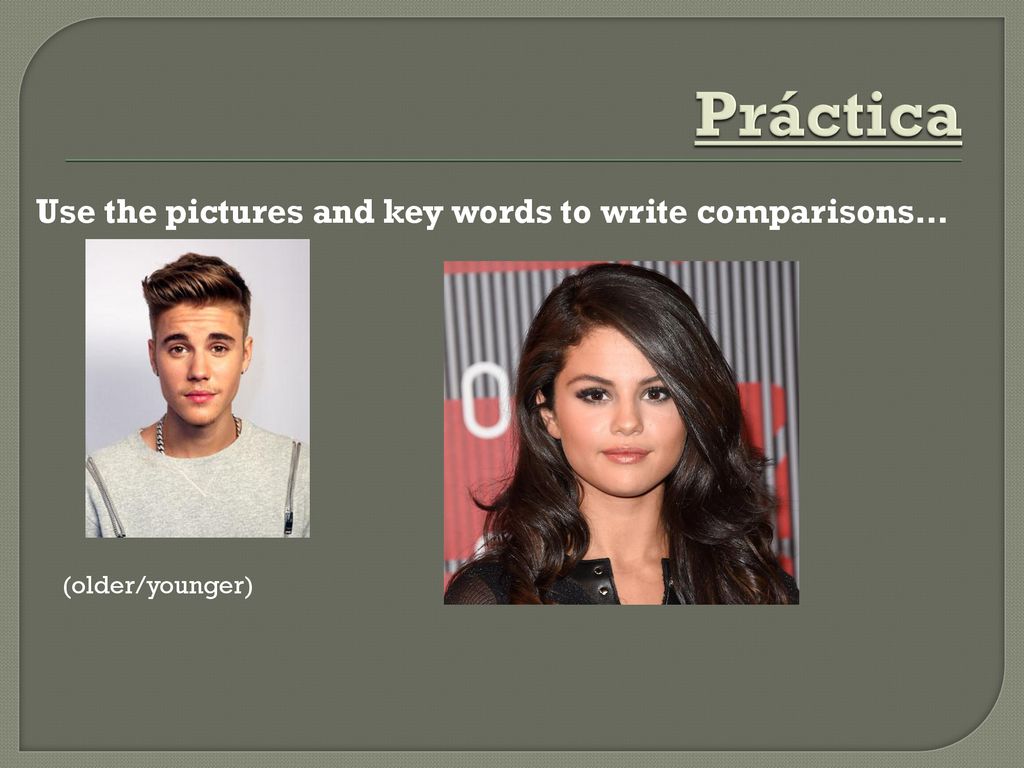 Práctica Use the pictures and key words to write comparisons…