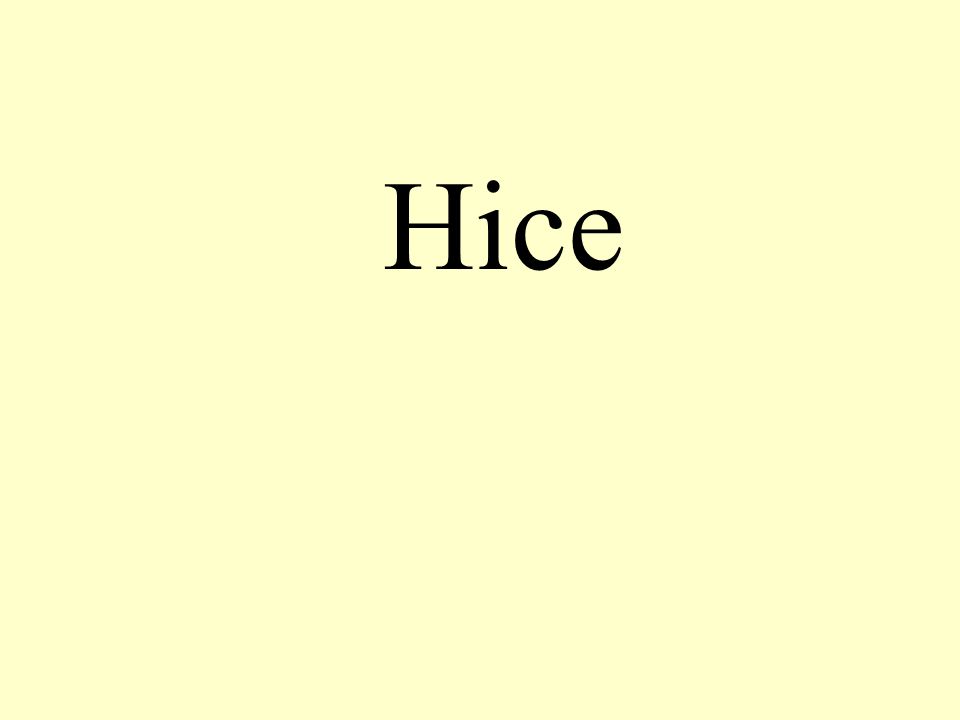 Hice