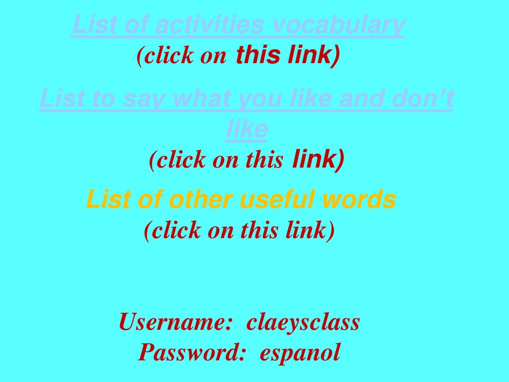 List of activities vocabulary (click on this link)