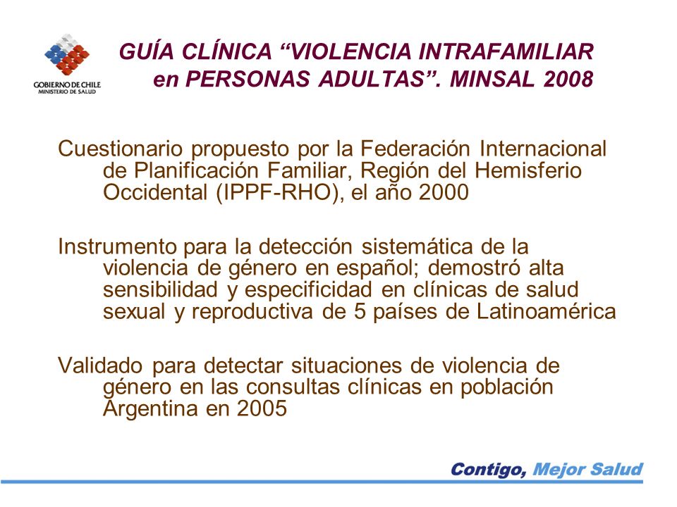 GUÍA CLÍNICA VIOLENCIA INTRAFAMILIAR en PERSONAS ADULTAS . MINSAL 2008