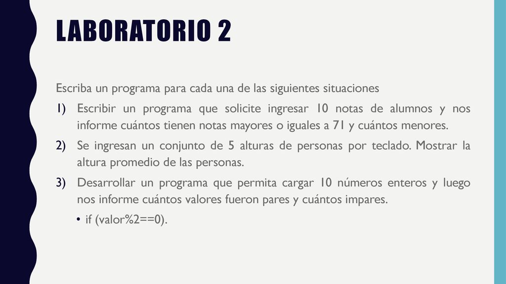 Laboratorio 2 Escriba un programa para cada una de las siguientes situaciones.