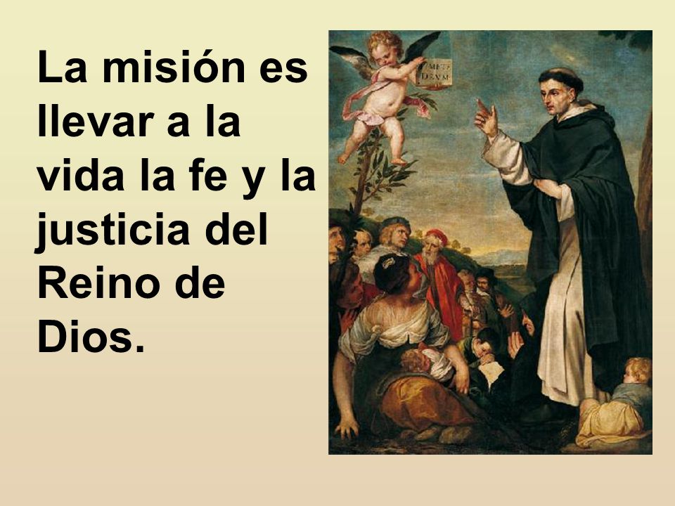 La misión es llevar a la vida la fe y la justicia del Reino de Dios.