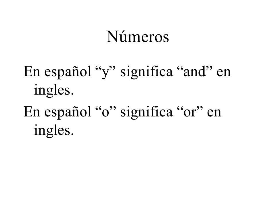 Números En español y significa and en ingles.