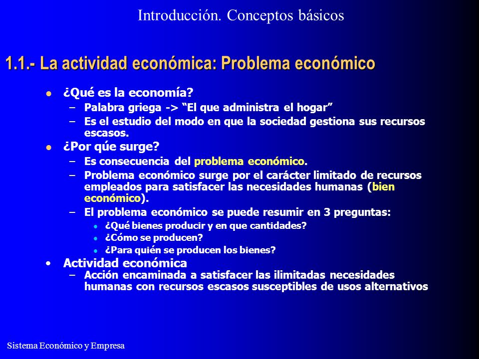 1.1.- La actividad económica: Problema económico