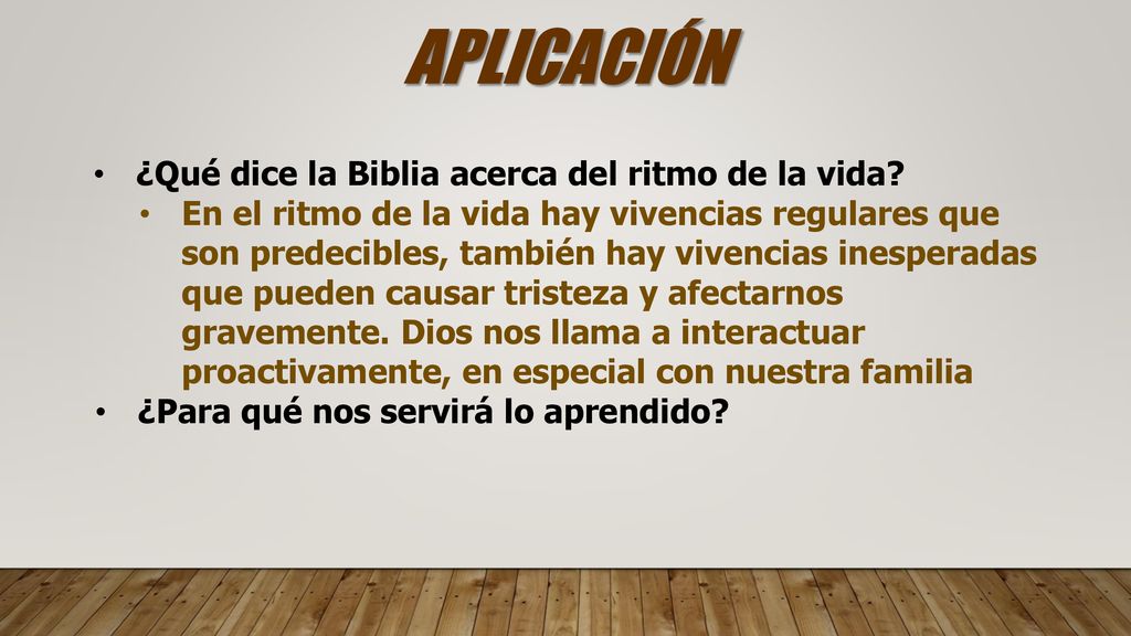 APLICACIÓN ¿Qué dice la Biblia acerca del ritmo de la vida