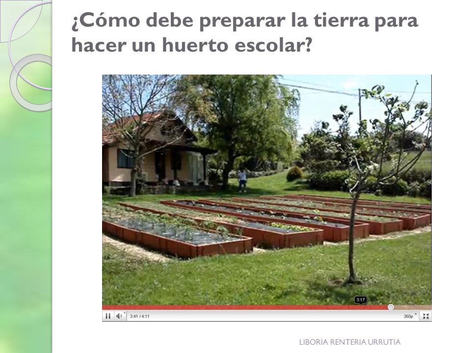¿Cómo debe preparar la tierra para hacer un huerto escolar