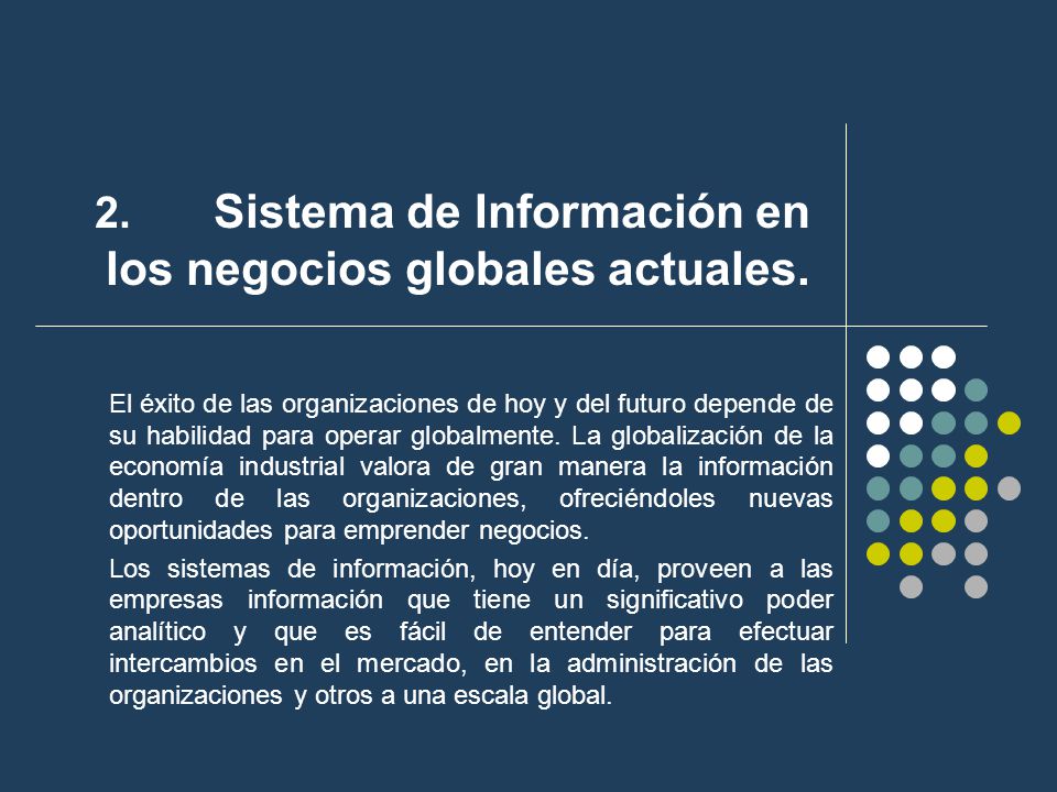 2. Sistema de Información en los negocios globales actuales.