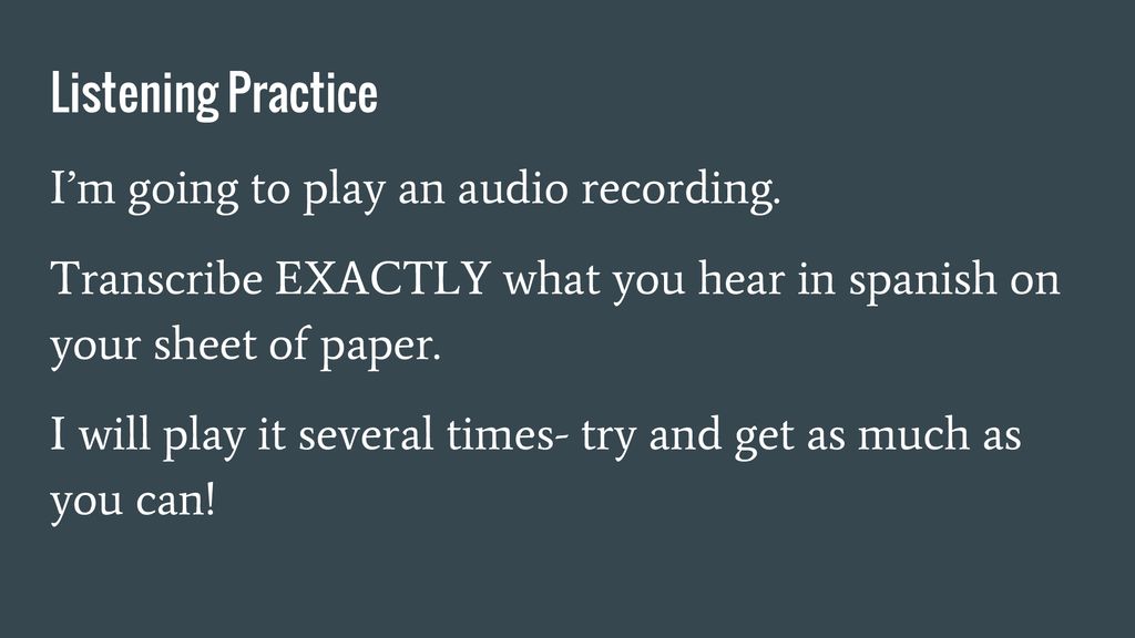 I’m going to play an audio recording.