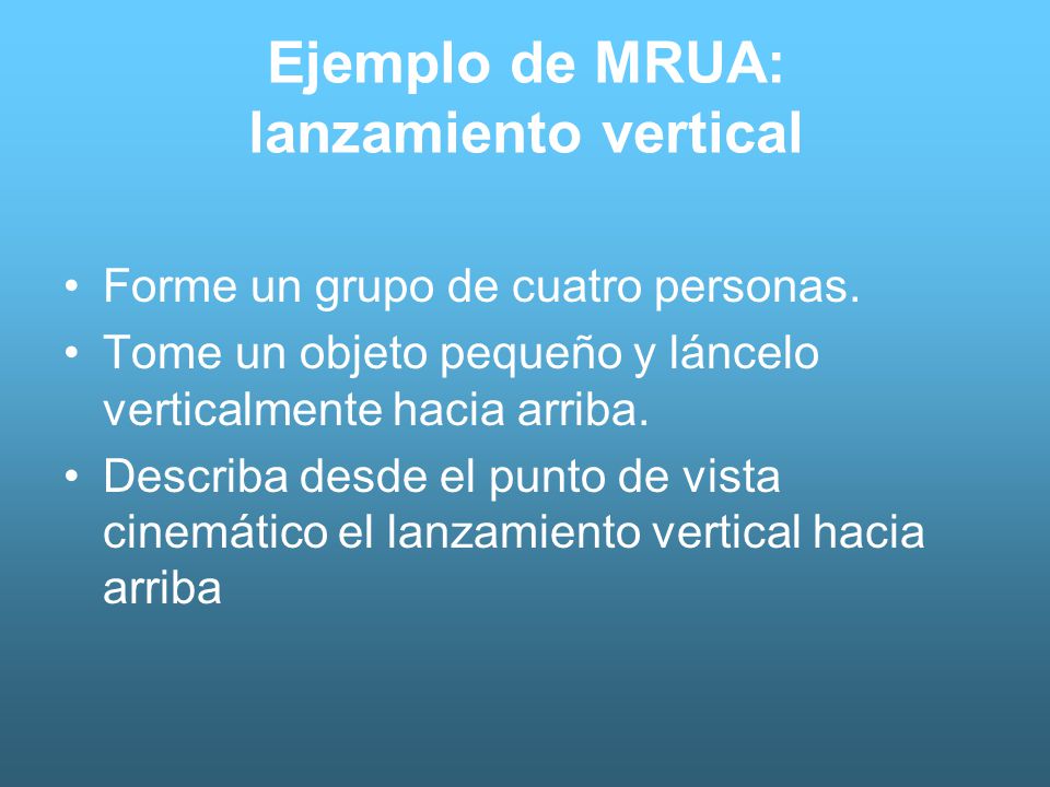 Ejemplo de MRUA: lanzamiento vertical