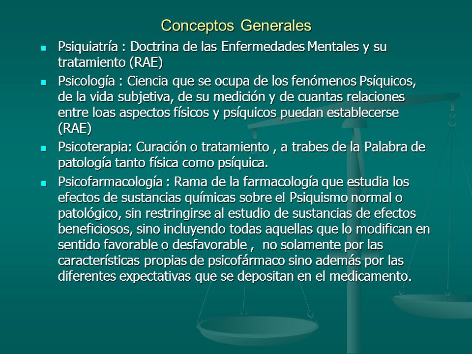 Conceptos Generales Psiquiatría : Doctrina de las Enfermedades Mentales y su tratamiento (RAE)