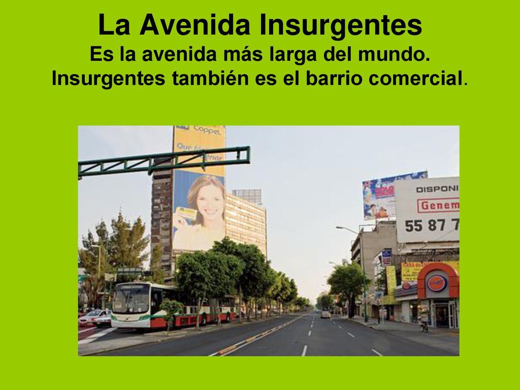 La Avenida Insurgentes Es la avenida más larga del mundo