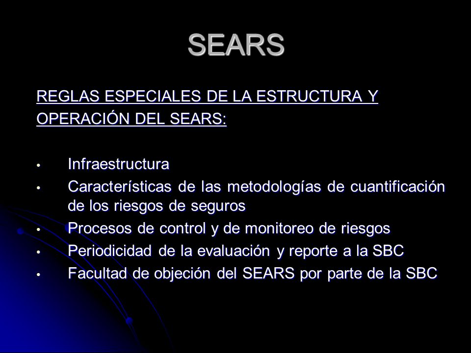 SEARS REGLAS ESPECIALES DE LA ESTRUCTURA Y OPERACIÓN DEL SEARS: