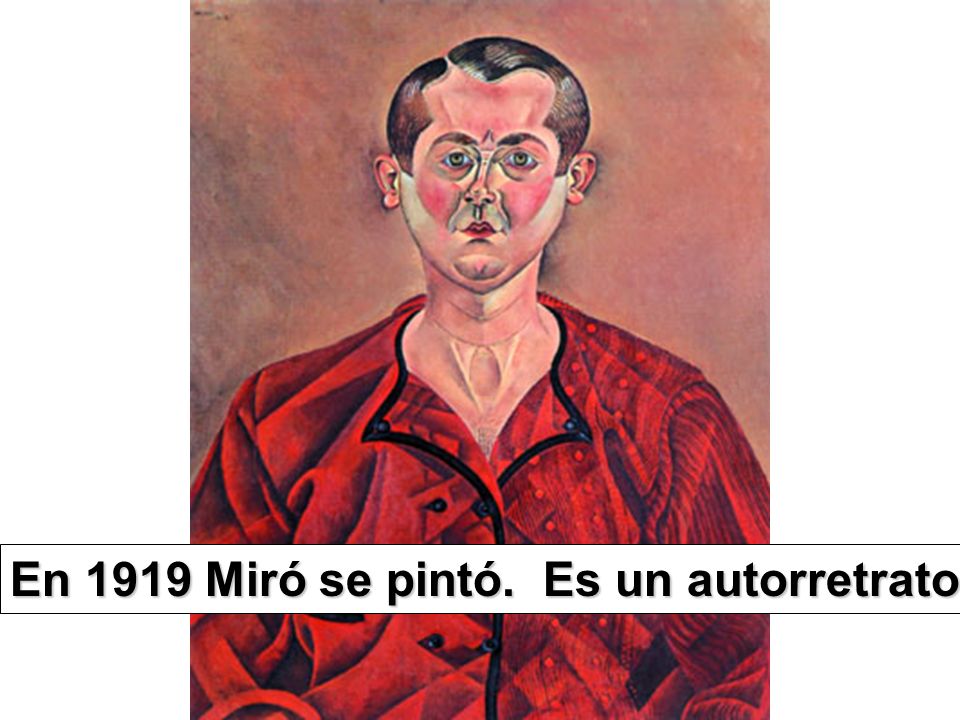 En 1919 Miró se pintó. Es un autorretrato.