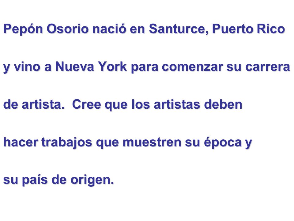 Pepón Osorio nació en Santurce, Puerto Rico
