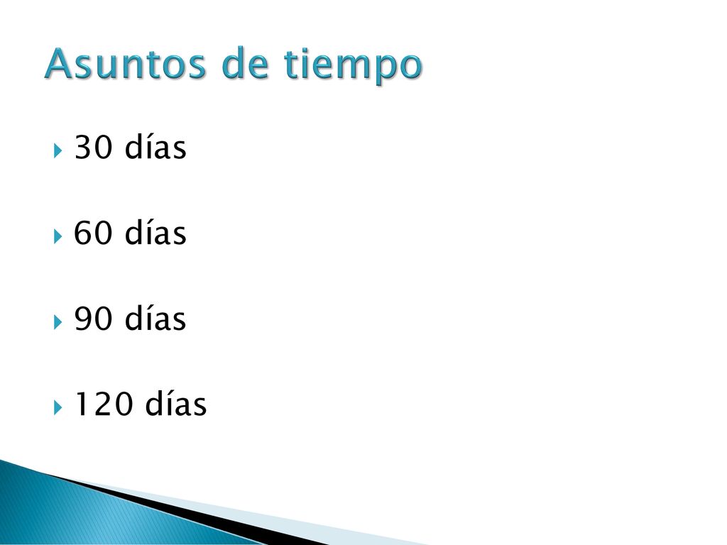 Asuntos de tiempo 30 días 60 días 90 días 120 días