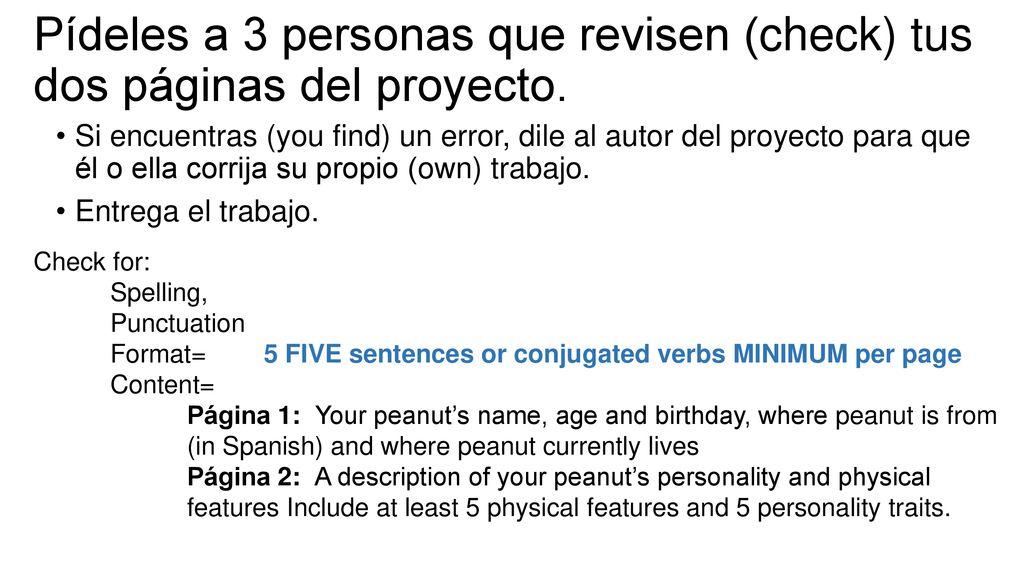 Pídeles a 3 personas que revisen (check) tus dos páginas del proyecto.