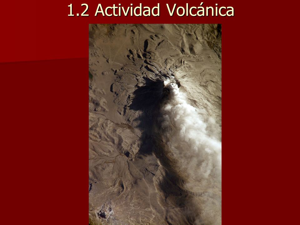 1.2 Actividad Volcánica