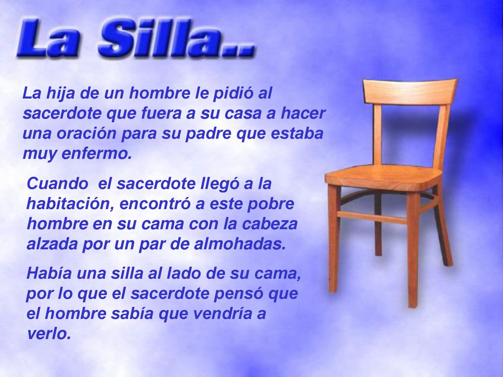 La hija de un hombre le pidió al sacerdote que fuera a su casa a hacer una oración para su padre que estaba muy enfermo.