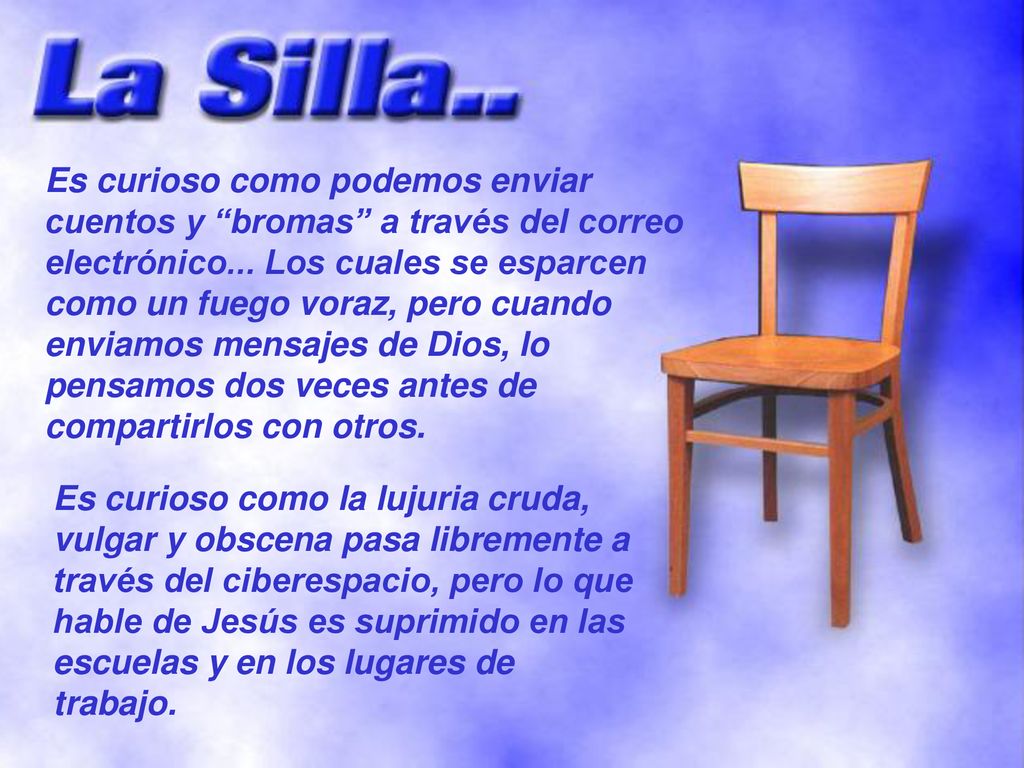 Es curioso como podemos enviar cuentos y bromas a través del correo electrónico... Los cuales se esparcen como un fuego voraz, pero cuando enviamos mensajes de Dios, lo pensamos dos veces antes de compartirlos con otros.