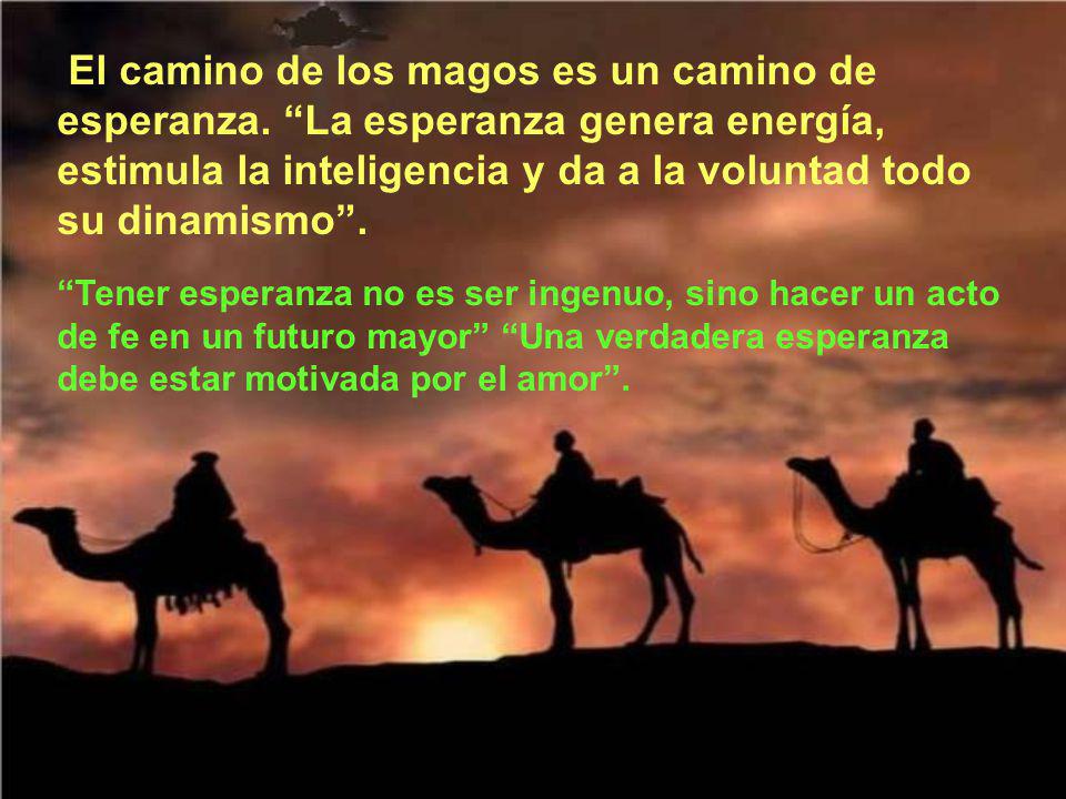 El camino de los magos es un camino de esperanza