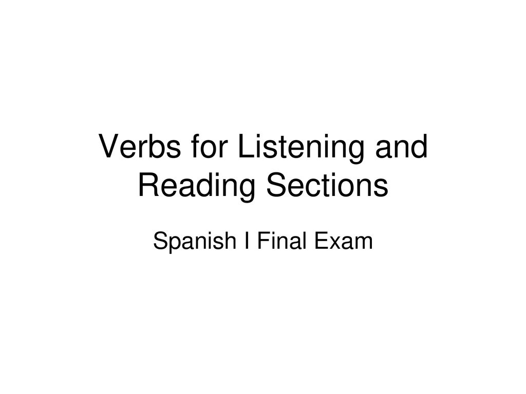Verbs for Listening and Reading Sections