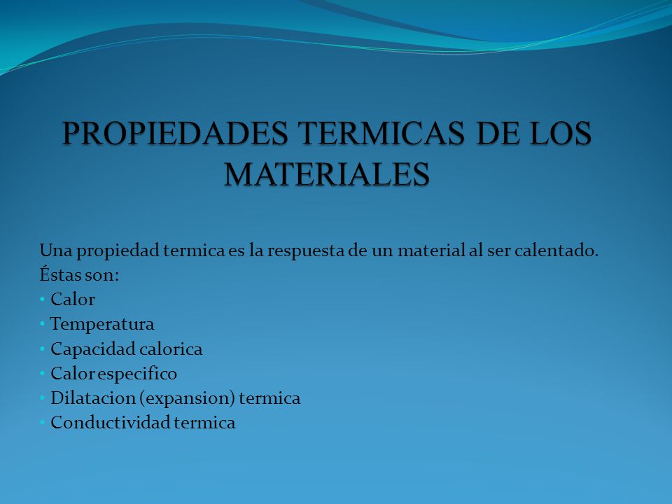 PROPIEDADES TERMICAS DE LOS MATERIALES
