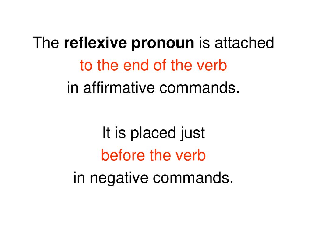 The reflexive pronoun is attached to the end of the verb