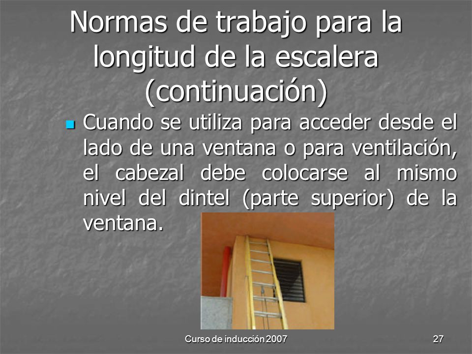 Normas de trabajo para la longitud de la escalera (continuación)