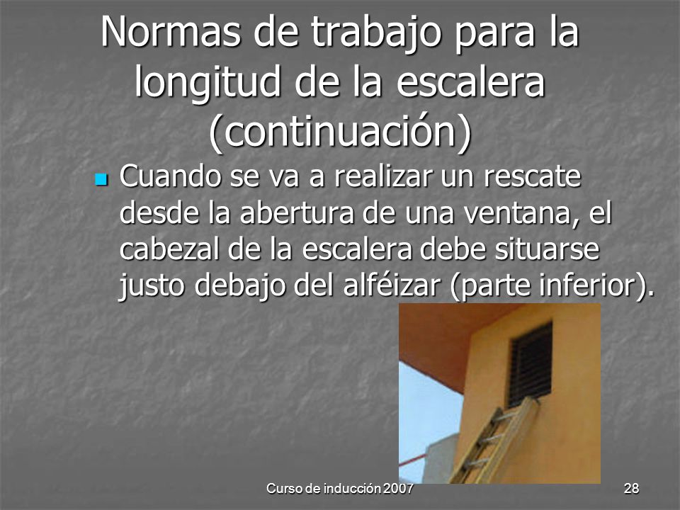 Normas de trabajo para la longitud de la escalera (continuación)