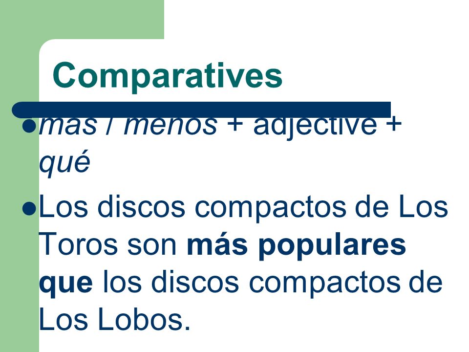 Comparatives mas / menos + adjective + qué