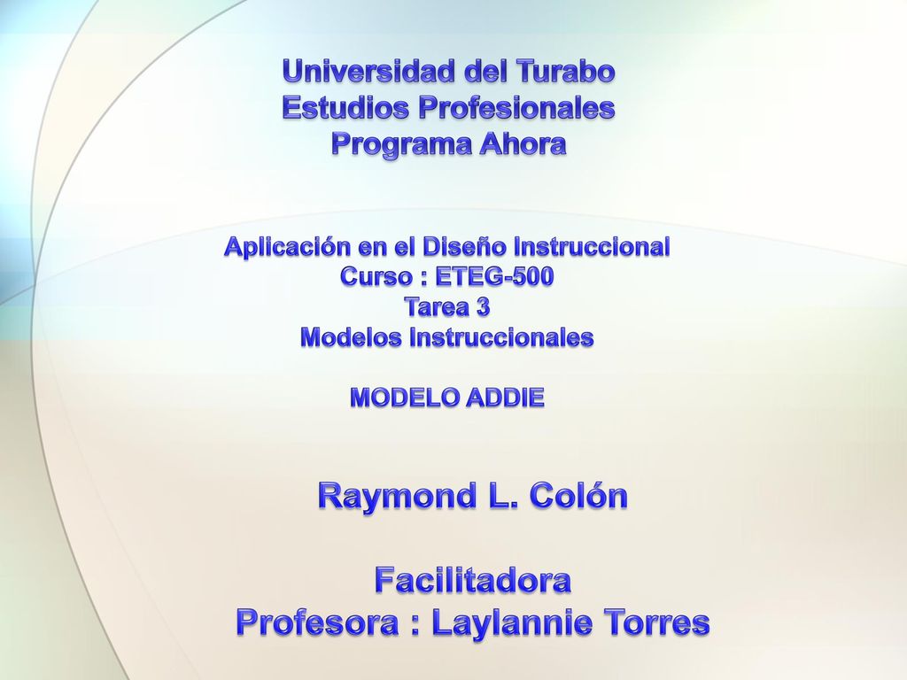Raymond L. Colón Facilitadora Profesora : Laylannie Torres