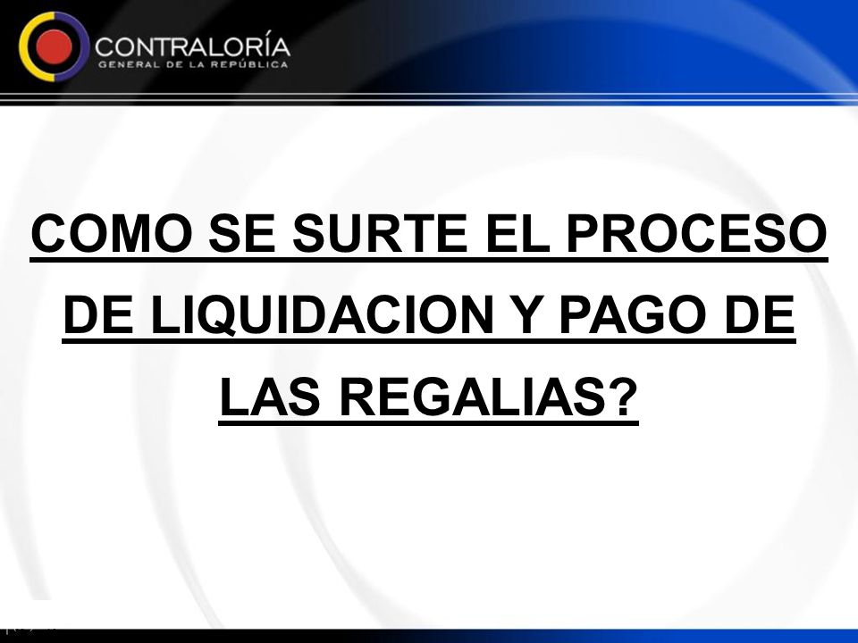 COMO SE SURTE EL PROCESO DE LIQUIDACION Y PAGO DE