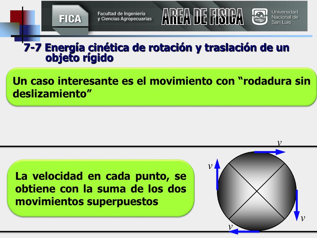 AREA DE FISICA 7-7 Energía cinética de rotación y traslación de un objeto rígido.