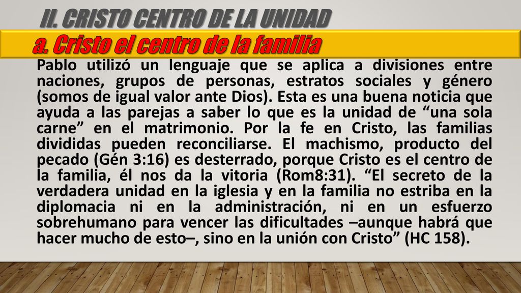 II. CRISTO CENTRO DE LA UNIDAD a. Cristo el centro de la familia