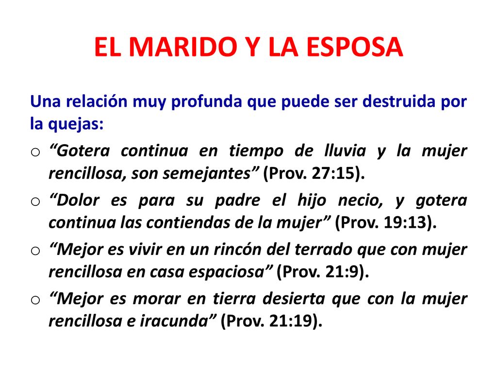 EL MARIDO Y LA ESPOSA Una relación muy profunda que puede ser destruida por la quejas: